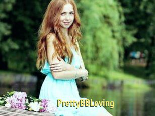 PrettyBBLoving