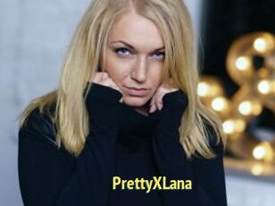 PrettyXLana