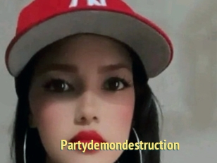 Partydemondestruction