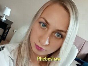 Phebeshaw