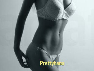 Prettyhana