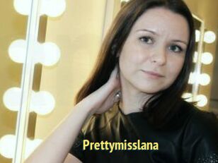 Prettymisslana