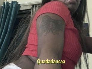 Quadadancaa