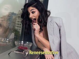 Reneeseductive