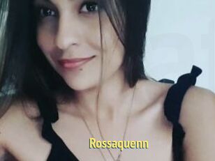 Rossaquenn