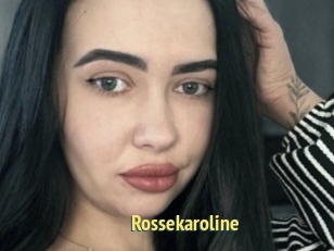 Rossekaroline