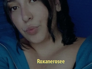 Roxanerosee