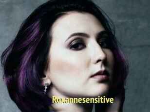 Roxannesensitive