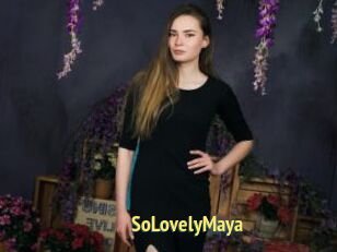 SoLovelyMaya