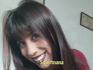 Squirtnana