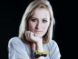 Shystacy