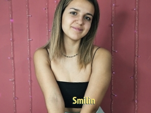 Smilin