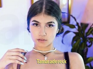 Tamaradereck