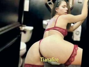 Tianafire