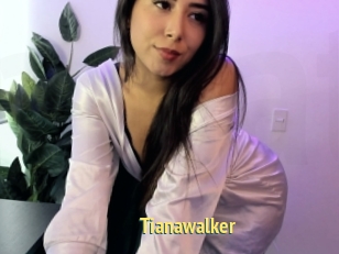 Tianawalker