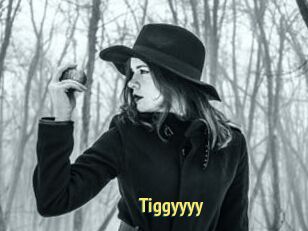 Tiggyyyy