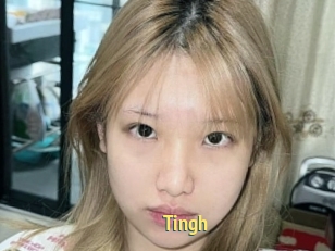 Tingh