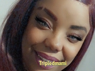 Tripledmami