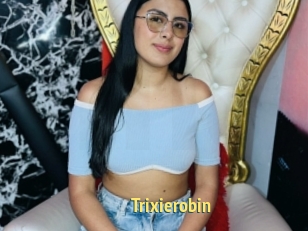 Trixierobin