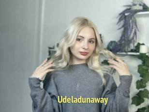 Udeladunaway