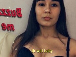 Ur_wet_baby