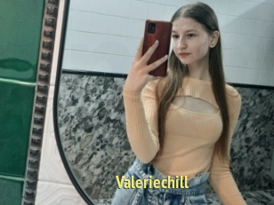 Valeriechill