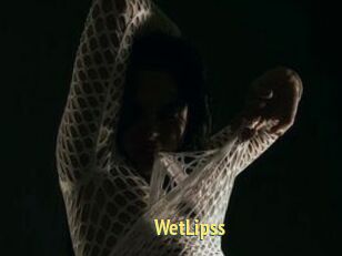 WetLipss