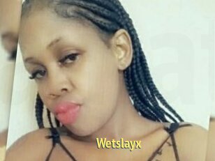 Wetslayx