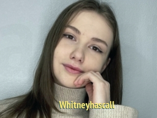Whitneyhascall
