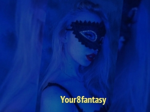 Your8fantasy