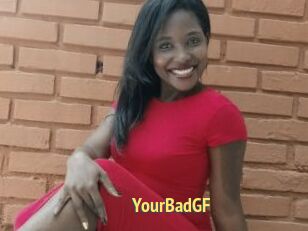 YourBadGF