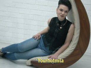 Yourhotmila