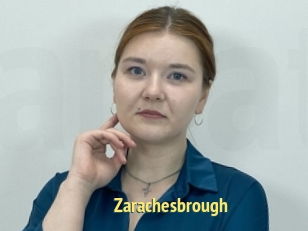 Zarachesbrough